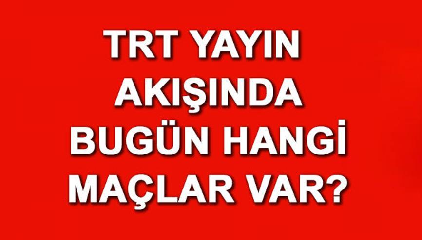 trt yayin akisi haberleri son dakika trt yayin akisi hakkinda guncel haber ve bilgiler