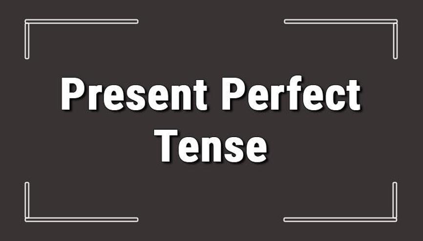 Present Perfect Tense Haberleri - Son Dakika Present Perfect Tense ...