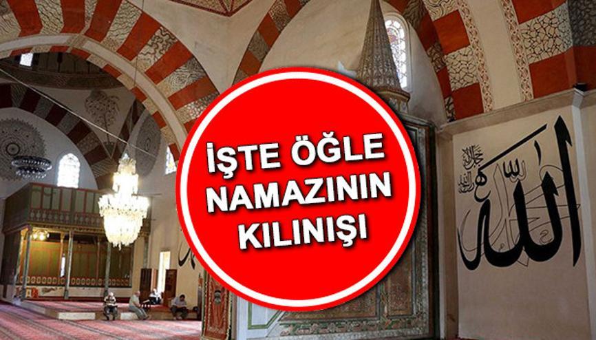 ogle namazi kac rekat haberleri son dakika ogle namazi kac rekat hakkinda guncel haber ve bilgiler