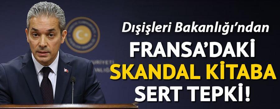 Dışişleri Bakanlığından Fransadaki skandal tarih kitabına sert tepki